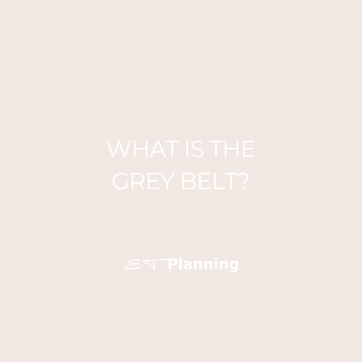 In Layman’s Terms | What is the Grey Belt?